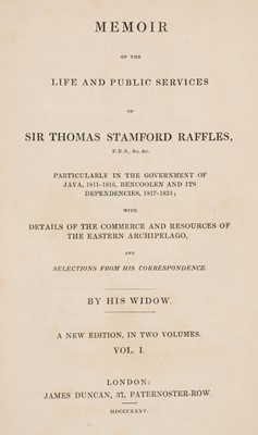 Lot 25 - Raffles (Sophia). Memoir of the Life and Public Services of Sir Thomas Stamford Raffles, 1835